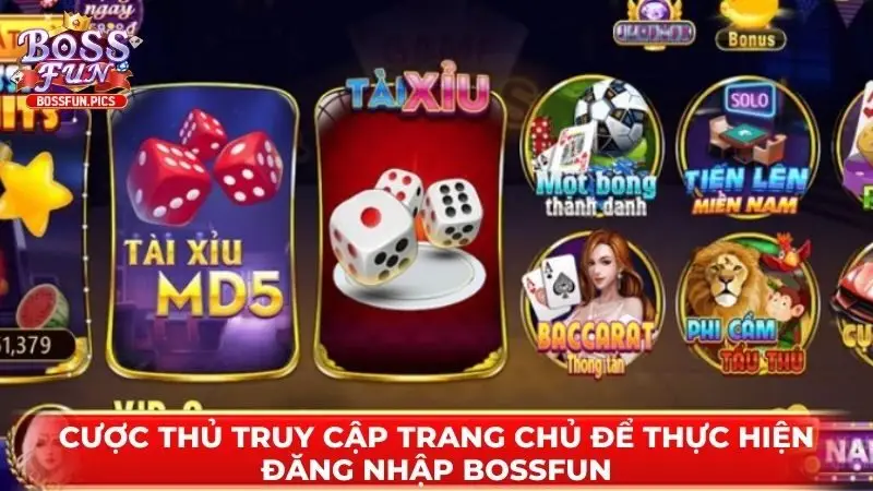 Cược thủ truy cập trang chủ để thực hiện đăng nhập Bossfun