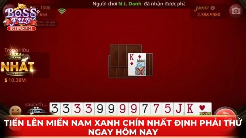 Tiến Lên miền Nam xanh chín nhất định phải thử ngay hôm nay