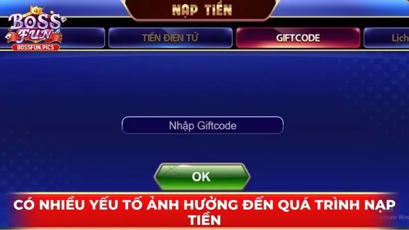 Có nhiều yếu tố ảnh hưởng đến quá trình nạp tiền