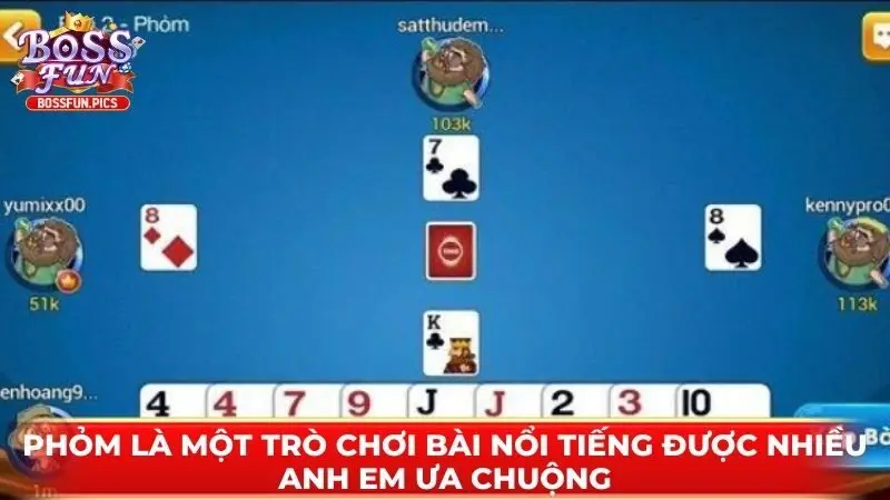 Phỏm là một trò chơi bài nổi tiếng được nhiều anh em ưa chuộng